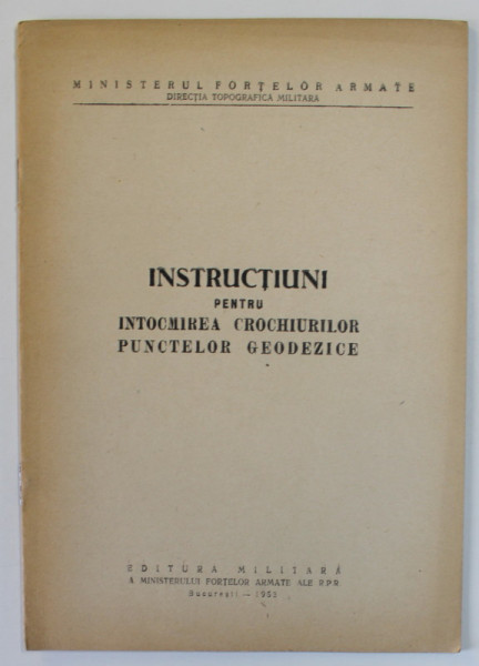 INSTRUCTIUNI PENTRU INTOCMIREA CROCHIURILOR PUNCTELOR GEODEZICE , 1953