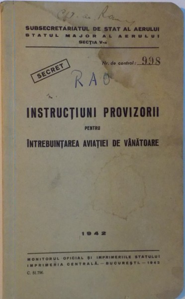 INSTRUCTIUNI PROVIZORII PENTRU INTREBUINTAREA AVIATIEI DE VANATOARE, 1942