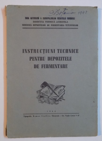 INSTRUCTIUNI TECHNICE PENTRU DEPOZITELE DE FERMENTARE , 1945