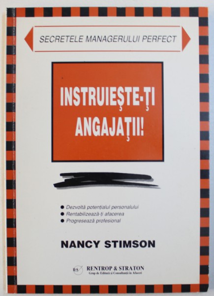 INSTRUIESTE-TI ANGAJATII de NANCY STIMSON , 1998