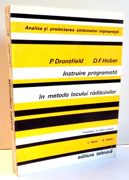 INSTRUIRE PROGRAMATA IN METODA LOCULUI RADACINILOR de P. DRANSFIELD , D. F. HABER , 1973
