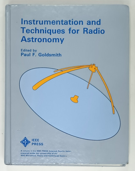INSTRUMENTATION AND TECHNIQUES FOR RADIO ASTRONOMY , edited by PAUL F. GOLDSMITH , 1988