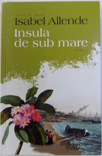 INSULA DE SUB MARE de ISABEL ALLENDE , 2015