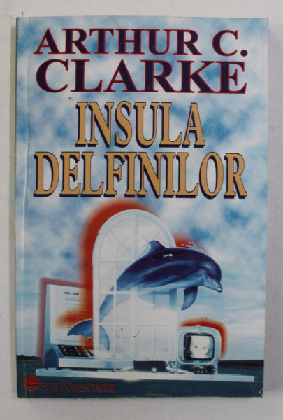 INSULA DELFINILOR de ARTHUR C. CLARKE , ANII '90