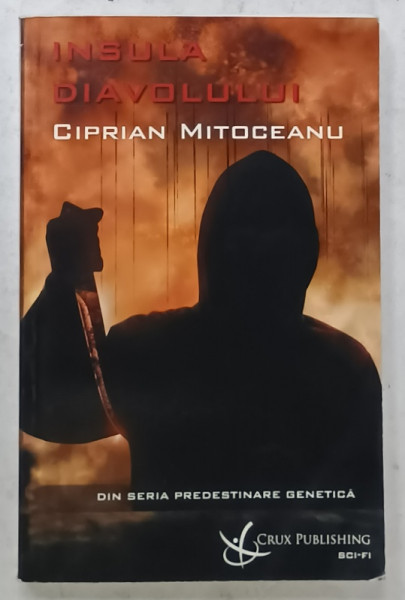 INSULA DIAVOLULUI de CIPRIAN MITOCEANU , 2016