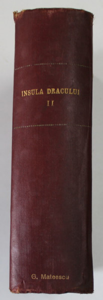 INSULA  DRACULUI , ROMAN FOILETON , VOLUMUL II , EDITIE INTERBELICA