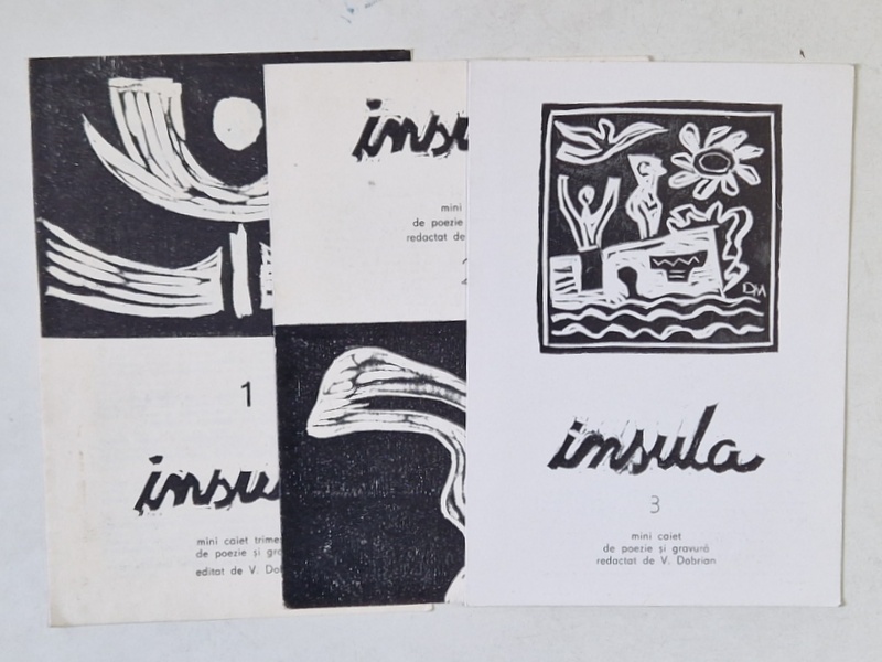 INSULA , MINI CAIET TRIMESTRIAL DE POEZIE SI GRAVURA EDITAT DE V. DOBRIAN , CAIETELE I , II , III , 1994-1995