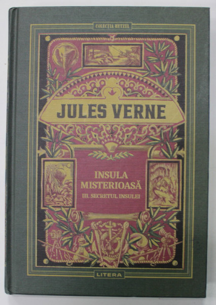 INSULA MISTERIOASA III. SECRETUL  INSULEI de JULES VERNE , ilustratii de J. FERAT , 2021