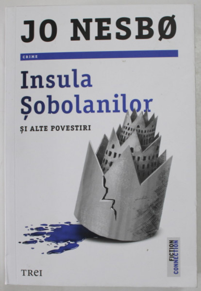 INSULA  SOBOLANILOR SI ALTE POVESTIRI de JO NESBO , 2023