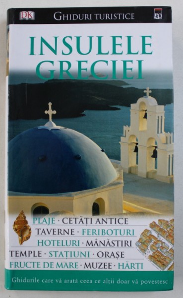 INSULELE GRECIEI - GHID TURISTIC de MARC DUBIN , 2007