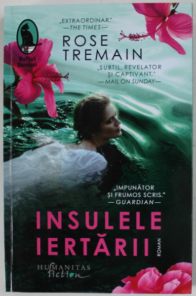 INSULELE IERTARII , roman de ROSE TREMAIN , 2022