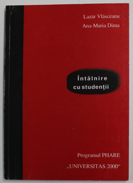 INTALNIRE CU STUDENTII de LASCAR VLASCEANU  si ANA - MARIA DIMA , 2000