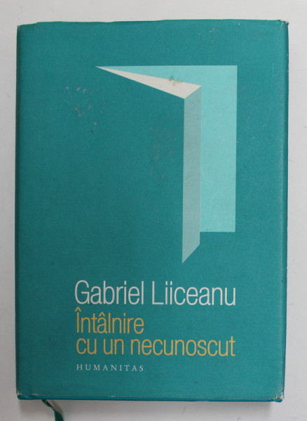 INTALNIRE CU UN NECUNOSCUT de GABRIEL LIICEANU , 2016