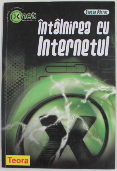 INTALNIREA CU INTERNETUL de BOGDAN PATRUT , 1999