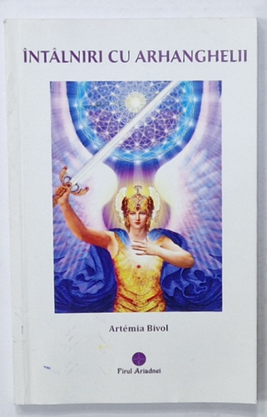 INTALNIRI CU ARHANGHELII  de ARTEMIA BIVOL , 2019