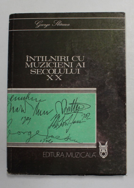 INTALNIRI CU MUZICIENI AI SECOLULUI XX de GEORGE SBARCEA , 1984