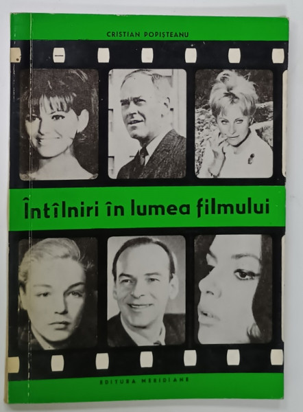 INTALNIRI IN LUMEA FILMULUI de CRISTIAN POPISTEANU , 1970