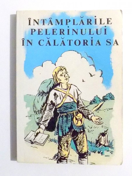 INTAMPLARILE PELERINULUI IN CALATORIA SA de JOHN BUNYAN