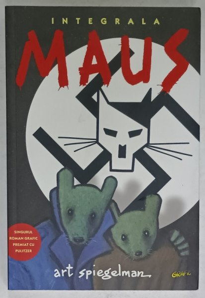 INTEGRALA MAUS , POVESTEA UNUI SUPRAVIETUITOR de ART SPIEGELMAN , ROMAN GRAFIC , BENZI DESENATE CU TEXT IN LIMBA ROMANA , 2012