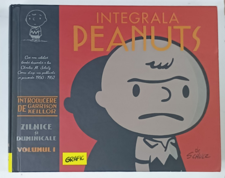 INTEGRALA PEANUTS  1950 - 1952  de CHARLES M. SCHULZ , BENZI DESENATE CU TEXT IN LIMBA ROMANA  * , 2018