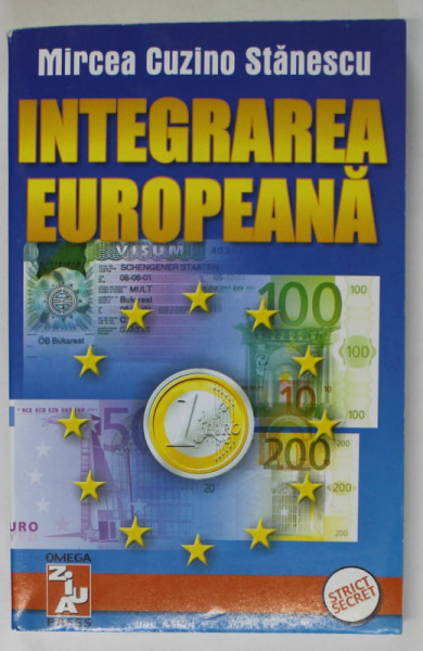 INTEGRAREA EUROPEANA de MIRCEA CUZINO STANESCU , 2001