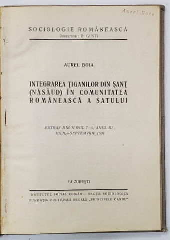 INTEGRAREA TIGANILOR DIN SANT (NASAUD) IN COMUNITATEA SATULUI de AUREL BOIA - BUCURESTI