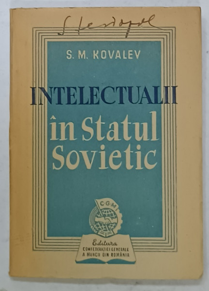 INTELECTUALII IN STATUL SOVIETIC de S.M. KOVALEV , ANII '50