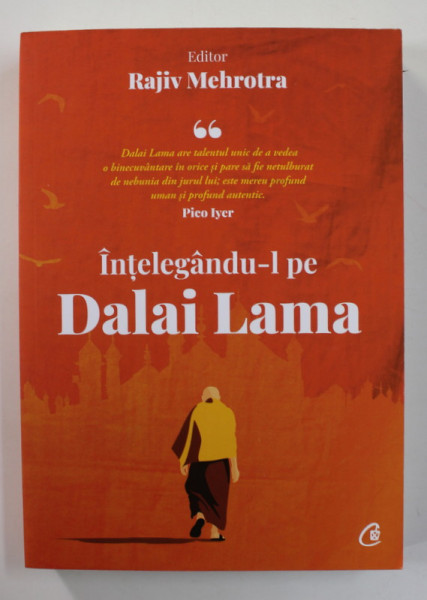 INTELEGANDU - L PE DALAI LAMA , editie de RAJIV MEHROTRA , 2022
