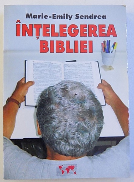 INTELEGEREA BIBLIEI de MARIE  - EMILY SENDREA , 2012