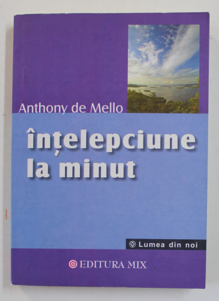 INTELEPCIUNE LA MINUT de ANTHONY DE MELLO , 2019