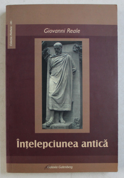 INTELEPCIUNEA ANTICA de GIOVANNI REALE , 2005