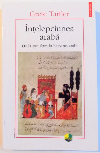 INTELEPCIUNEA ARABA , DE LA PREISLAM LA HISPANO-ARABI , 2014