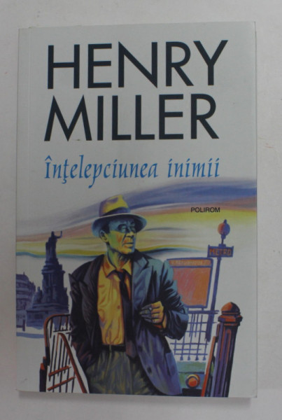 INTELEPCIUNEA INIMII de HENRY MILLER , 2019