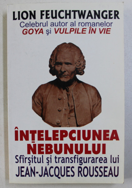 INTELEPCIUNEA NEBUNULUI de LION FEUCHTWANGER , 2004