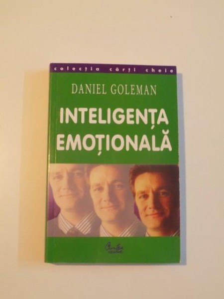 INTELIGENTA EMOTIONALA de DANIEL GOLEMAN  2001