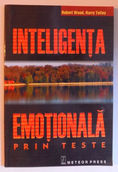 INTELIGENTA EMOTIONALA PRIN TESTE de ROBERT WOOD si HARRY TOLLEY , 2003