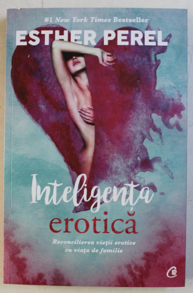 INTELIGENTA EROTICA de ESTHER PEREL , 2016
