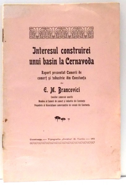 INTERESUL CONSTRUIRII UNUI BASIN LA CERNAVODA de E.M. BRANCOVICI , 1911