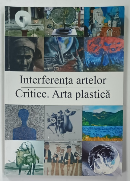 INTERFERENTA ARTELOR , CRITICE . ARTA PLASTICA de PETRE CICHIRDAN , 2011