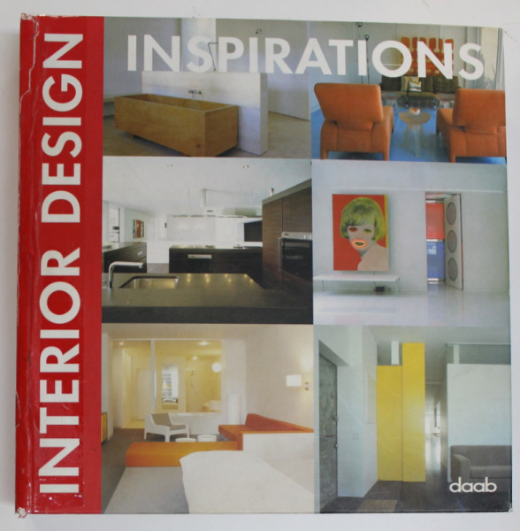 INTERIOR DESIGN  - INSPIRATIONS , editor CYNTHIA RESCHKE , EDITIE IN ENGLEZA  -GERMANA  -FRANCEZA  -SPANIOLA - ITALIANA , 2005
