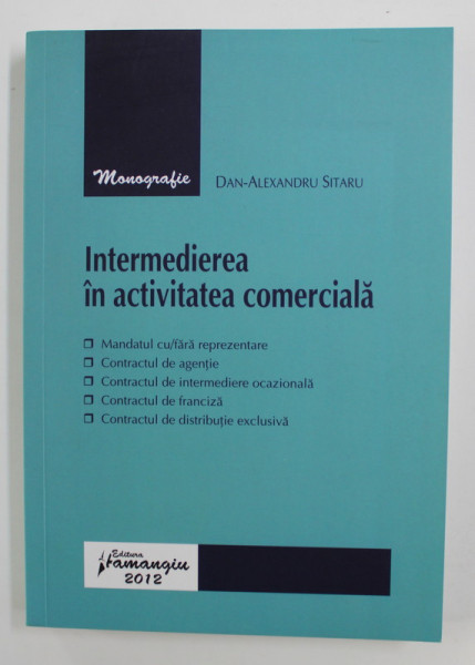 INTERMEDIEREA IN ACTIVITATEA COMERCIALA de DAN-ALEXANDRU SITARU , 2012