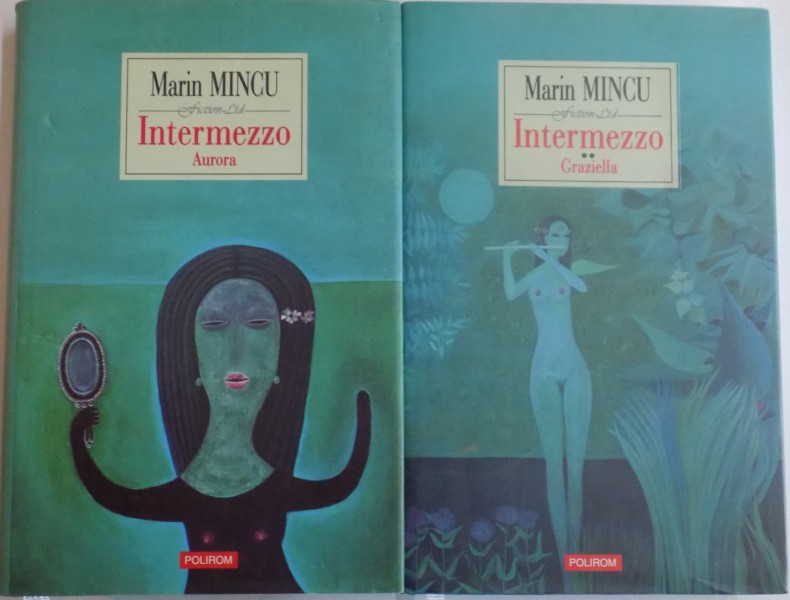 INTERMEZZO de MARIN MINCU , VOL I-II , 2007