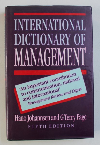 INTERNATIONAL DICTIONARY OF MANAGEMENT by HANO JOHANNSEN and G TERRY PAGE , 1995