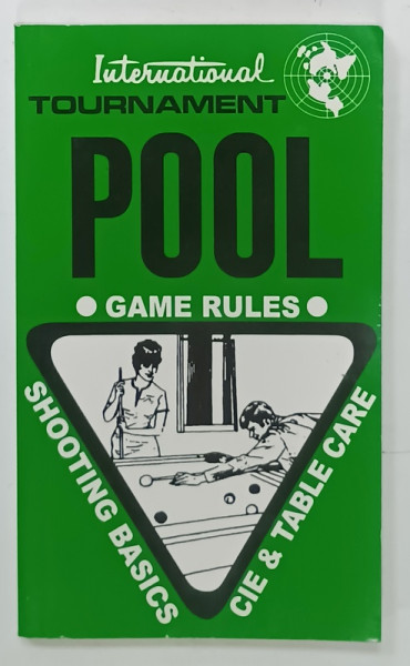 INTERNATIONAL TOURNAMENT, POOL, GAME RULES, SHOOTING BASICS, CIE and TABLE CARE, 1977