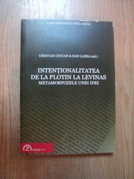 INTERNATIONALITATEA DE LA PLOTIN LA LEVINAS , METAMORFOZELE UNEI IDEI de CRISTIAN CIOCAN , DAN LAZEA