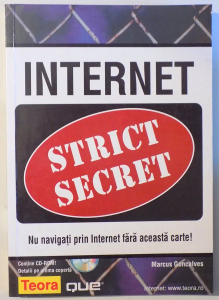 INTERNET STRICT SECRET - NU NAVIGATI PE INTERNET FARA ACEASTA CARTE! de MARCUS GONCALVES