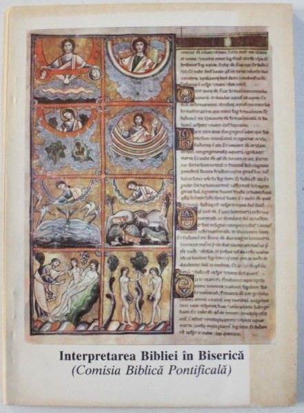 INTERPRETAREA BIBLIEI IN BISERICA ( COMISIA BIBLICA PONTIFICALA ) , 1995