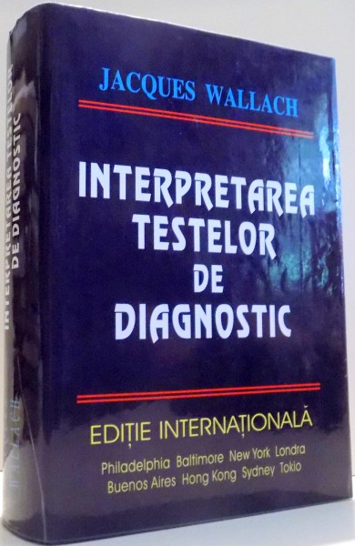 INTERPRETAREA TESTELOR DE DIAGNOSTIC de JACQUES WALLACH, EDITIA A VII-A