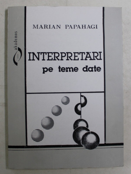 INTERPRETARI PE TEME DATE de MARIAN PAPAHAGI , 1995