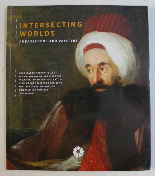 INTERSECTING WORLDS , AMBASSADORS AND PAINTERS , 2014